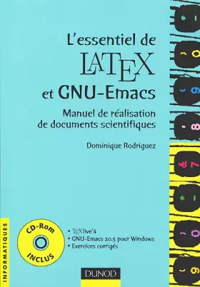 Couverture du produit · L'essentiel de LATEX et GNU-Emacs (+CD-Rom) : Manuel de réalisation de documents scientifiques