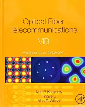 Couverture du produit · Optical Fiber Telecommunications Volume VIA: Components and Subsystems (Optics and Photonics)