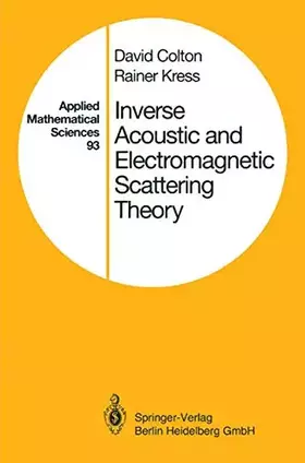 Couverture du produit · Inverse Acoustic and Electromagnetic Scattering Theory (Applied Mathematical Sciences, 93)