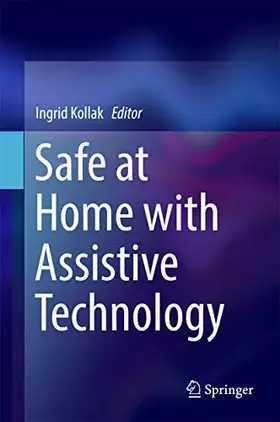 Couverture du produit · Safe at Home with Assistive Technology (Springerbriefs in Applied Sciences and Technology)