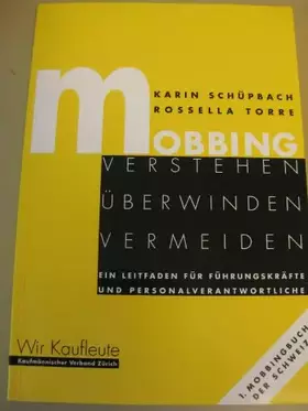 Couverture du produit · Mobbing verstehen, überwinden, vermeiden (Ein Leitfaden für Führungskräfte und Personalverantwortliche)