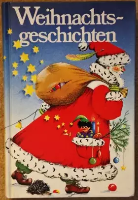 Couverture du produit · Weihnachtsgeschichten. Eine Auswahl der schönsten Erzählungen. (Sonderausgabe)