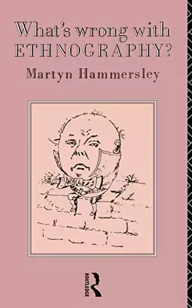 Couverture du produit · What's Wrong With Ethnography?: Methodological Explorations