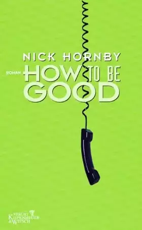 Couverture du produit · How to be Good: Roman