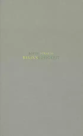 Couverture du produit · Beginnlosigkeit. Reflexionen über Fleck und Linie. Essay