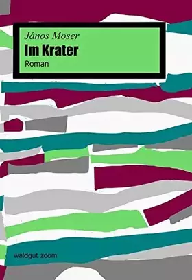 Couverture du produit · Im Krater: Roman (Waldgut zoom)