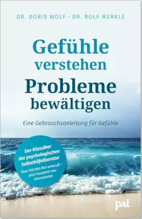 Couverture du produit · Gefühle verstehen, Probleme bewältigen: Eine Gebrauchsanleitung für Gefühle