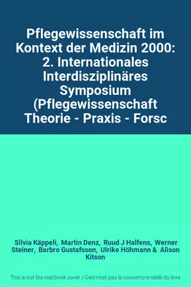 Couverture du produit · Pflegewissenschaft im Kontext der Medizin 2000: 2. Internationales Interdisziplinäres Symposium (Pflegewissenschaft Theorie - P