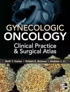 Couverture du produit · Gynecologic Oncology: Clinical Practice and Surgical Atlas