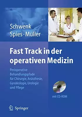 Couverture du produit · Fast Track in der operativen Medizin: Perioperative Behandlungspfade für Chirurgie, Anästhesie, Gynäkologie, Urologie und Pfleg