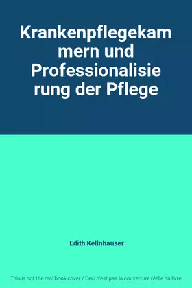 Couverture du produit · Krankenpflegekammern und Professionalisierung der Pflege