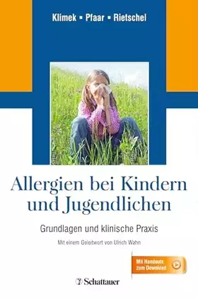 Couverture du produit · Allergien bei Kindern und Jugendlichen: Grundlagen und klinische Praxis - Mit einem Geleitwort von Ulrich Wahn - Mit Handouts z