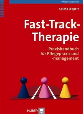 Couverture du produit · Fast-Track-Therapie. Praxishandbuch für Pflegepraxis und -management
