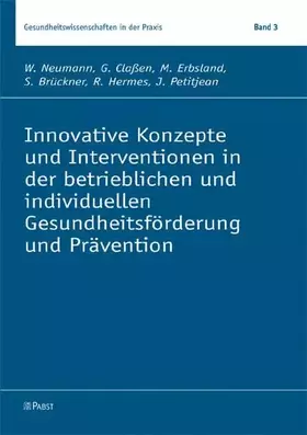 Couverture du produit · Innovative Konzepte und Interventionen in der betrieblichen und individuellen Gesundheitsförderung und Prävention