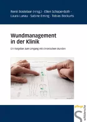 Couverture du produit · Wundmanagement in der Klinik: Ein Ratgeber zum Umgang mit chronischen Wunden