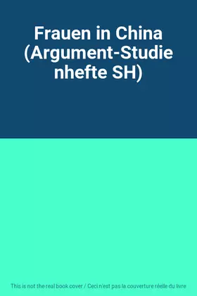 Couverture du produit · Frauen in China (Argument-Studienhefte SH)