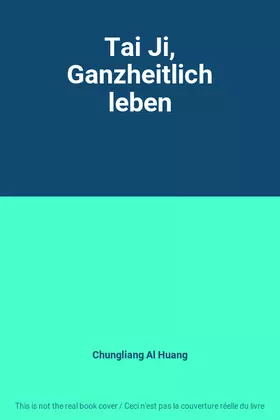 Couverture du produit · Tai Ji, Ganzheitlich leben