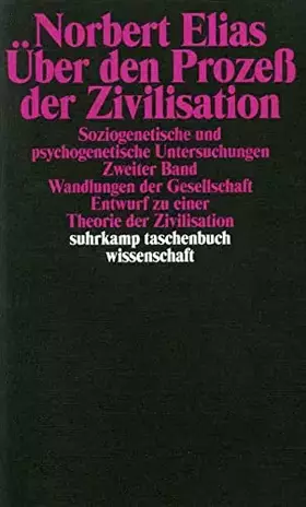 Couverture du produit · Über den Prozeß der Zivilisation 2: Wandlungen der Gesellschaft. Entwurf zu einer Theorie der Zivilisation. Soziogenetische und