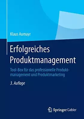 Couverture du produit · Erfolgreiches Produktmanagement: Tool-Box für das professionelle Produktmanagement und Produktmarketing