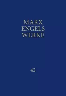 Couverture du produit · Werke, 43 Bde., Bd.42, Ökonomische Manuskripte 1857-1858 (MEW)