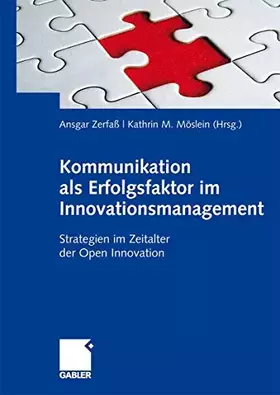 Couverture du produit · Kommunikation als Erfolgsfaktor im Innovationsmanagement: Strategien im Zeitalter der Open Innovation