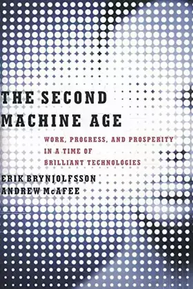 Couverture du produit · The Second Machine Age – Work, Progress, and Prosperity in a Time of Brilliant Technologies