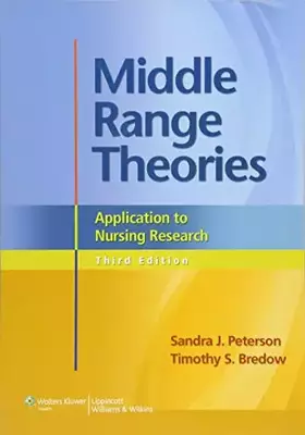 Couverture du produit · Middle Range Theories: Application to Nursing Research