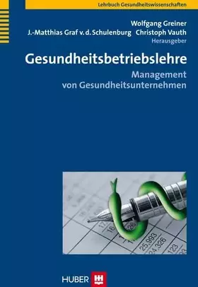 Couverture du produit · Gesundheitsbetriebslehre: Management von Gesundheitsunternehmen