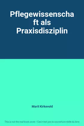 Couverture du produit · Pflegewissenschaft als Praxisdisziplin