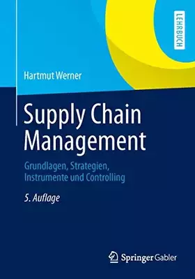 Couverture du produit · Supply Chain Management: Grundlagen, Strategien, Instrumente und Controlling