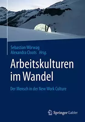 Couverture du produit · Arbeitskulturen im Wandel: Der Mensch in der New Work Culture