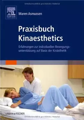 Couverture du produit · Praxisbuch Kinaesthetics: Erfahrungen zur individuellen Bewegungsunterstützung auf Basis der Kinästhetik