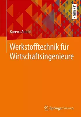 Couverture du produit · Werkstofftechnik für Wirtschaftsingenieure (German Edition): Lehrbuch