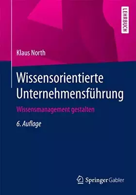 Couverture du produit · Wissensorientierte Unternehmensführung: Wissensmanagement gestalten
