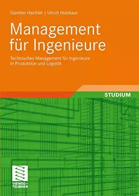 Couverture du produit · Management für Ingenieure: Technisches Management für Ingenieure in Produktion und Logistik