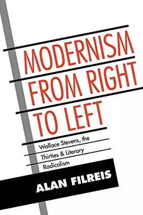 Couverture du produit · Modernism from Right to Left: Wallace Stevens, the Thirties, & Literary Radicalism (Cambridge Studies in American Literature an