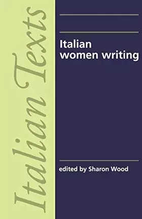 Couverture du produit · Italian women writing (Manchester Italian Texts)