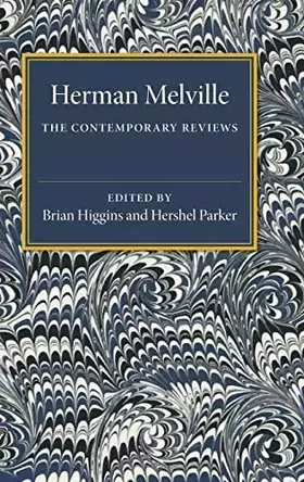 Couverture du produit · Herman Melville: The Contemporary Reviews (American Critical Archives, Series Number 6)