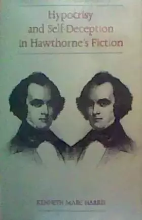 Couverture du produit · Hypocrisy and Self-Deception in Hawthorne's Fiction