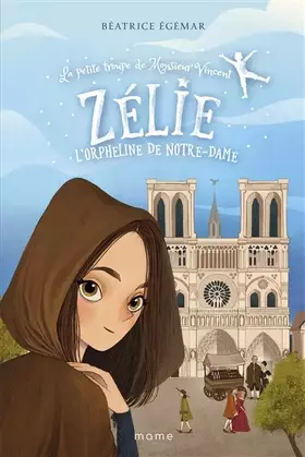 Couverture du produit · Zélie, l'orpheline de Notre-Dame