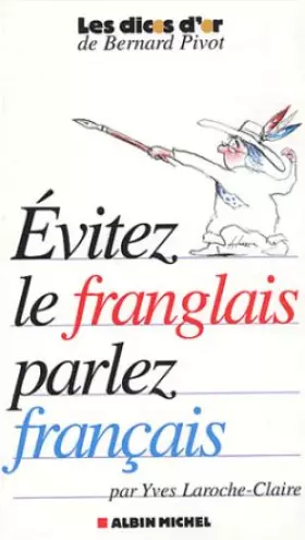 Couverture du produit · Evitez le franglais, parlez français