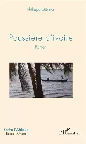 Couverture du produit · Poussière d'ivoire: Roman