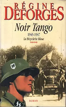 Couverture du produit · Noir tango (La bicyclette bleue.)
