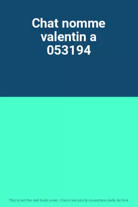 Couverture du produit · Chat nomme valentin a 053194