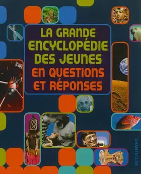 Couverture du produit · La grande encyclopédie des jeunes en questions et réponses