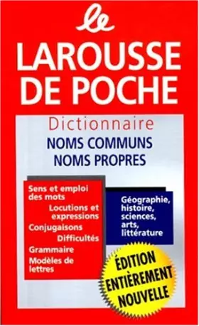 Couverture du produit · Le Larousse de poche : Dictionnaire noms communs, noms propre