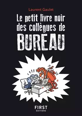 Couverture du produit · Le Petit livre noir des collègues de bureau, 2e éd.