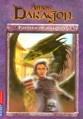 Couverture du produit · Amos Daragon, Tome 1 : Porteur de masques