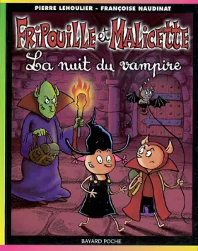 Couverture du produit · Fripouille et Malicette, numéro 3 : La Nuit du vampire