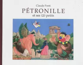 Couverture du produit · Pétronille et ses 120 petits